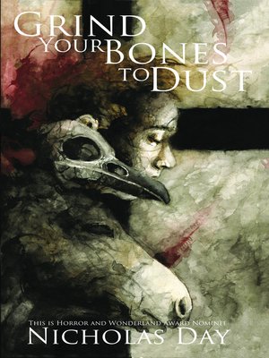 cover image of Grind Your Bones to Dust
